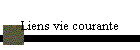Liens vie courante